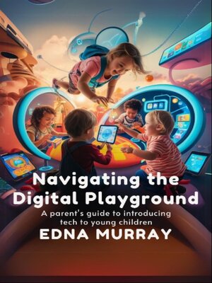 cover image of Navigating the Digital Playground